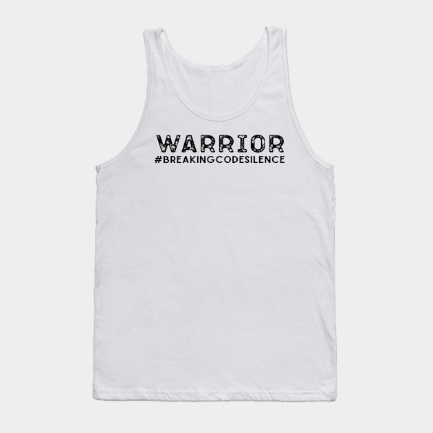 #breakingcodesilence - Warrior Tank Top by Breaking Code Silence Official